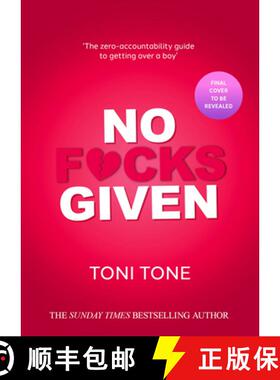 【3-4周达】No F*cks Given: The Zero Accountability Guide to Getting Over a Boy [9780008591250]