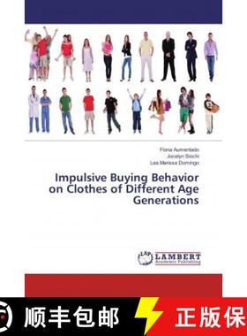 预订 Impulsive Buying Behavior on Clothes of Different Age Generations [9786134975773]