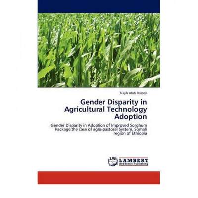 【4周达】Gender Disparity in Agricultural Technology Adoption [9783847349938]