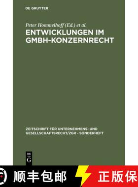 预订 Entwicklungen im GmbH-Konzernrecht: 2. Deutsch- sterreichisches Symposion Zum Gesellschaftsrecht... [9783110111491]