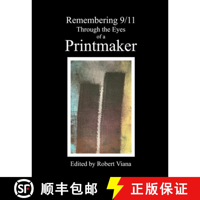 【3-4周达】Remembering 9/11 Through the Eyes of a Printmaker [9780615158662]