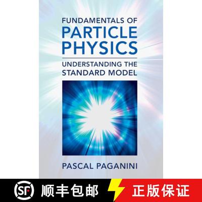 【3-4周达】Fundamentals of Particle Physics: Understanding the Standard Model [9781009171588]