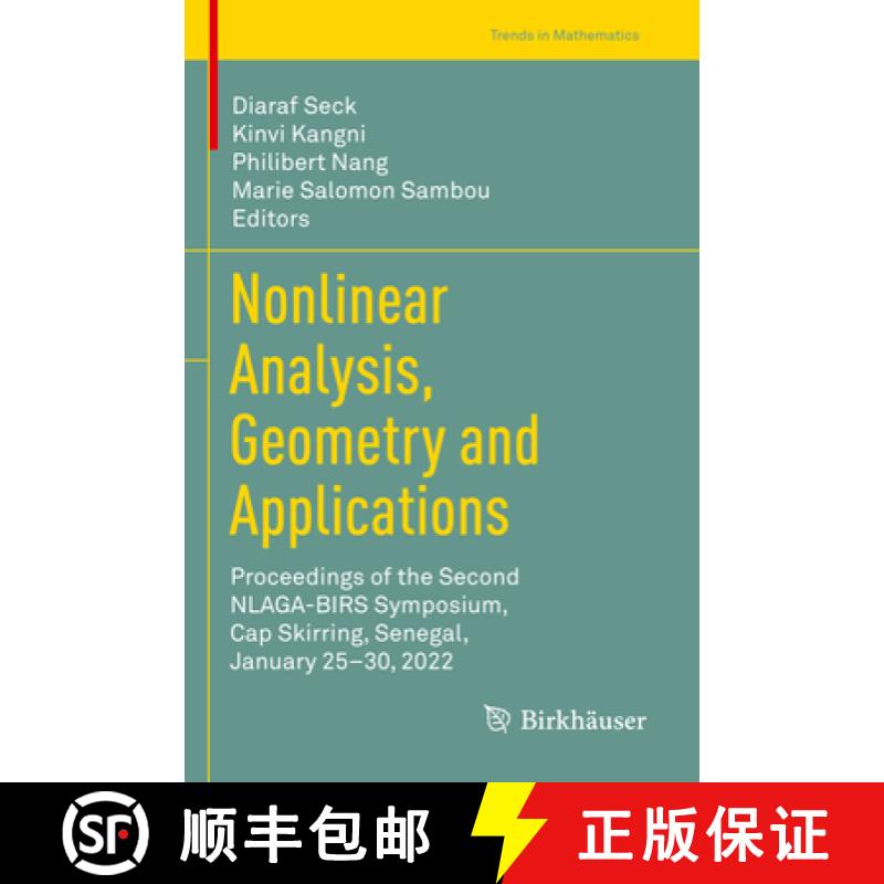 【3-4周达】Nonlinear Analysis, Geometry and Applications : Proceedings of the Second NLAGA-BIRS Sympo... [9783031046186]