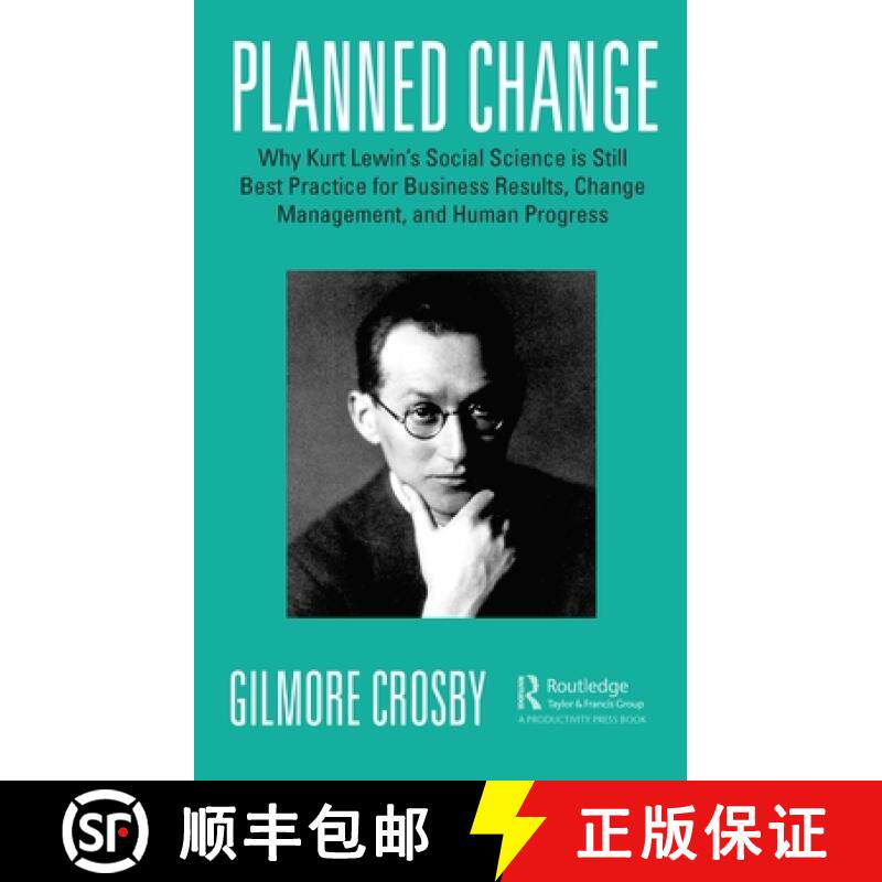 【3-4周达】Planned Change : Why Kurt Lewin's Social Science is Still Best Practice for Business Resul... [9780367535728]