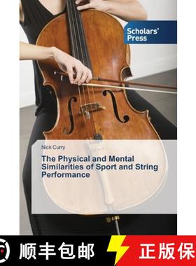预订 The Physical and Mental Similarities of Sport and String Performance [9783639660357]