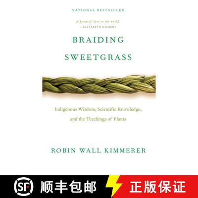【3-4周达】Braiding Sweetgrass: Indigenous Wisdom, Scientific Knowledge and the Teachings of Plants [9781571313560]