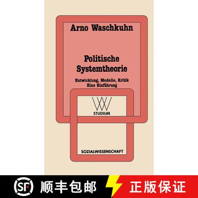 【3-4周达】Politische Systemtheorie: Entwicklung, Modelle, Kritik. Eine Einführung [9783531221434]