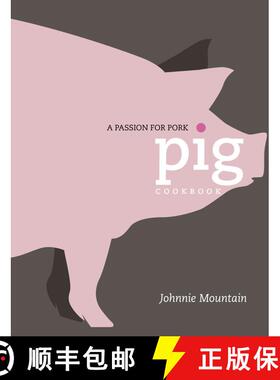 【3-4周达】Pig: Cooking with a Passion for Pork [9781848990395]