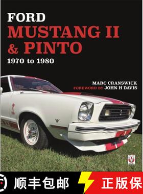 【3-4周达】Ford Mustang II & Pinto: 1970 to 1980 [9781787112674]