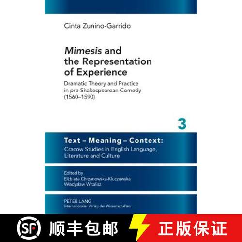 预订 «Mimesis» and the Representation of Experience: Dramatic Theory and Practice in Pre-Shakespear... [9783631636633]