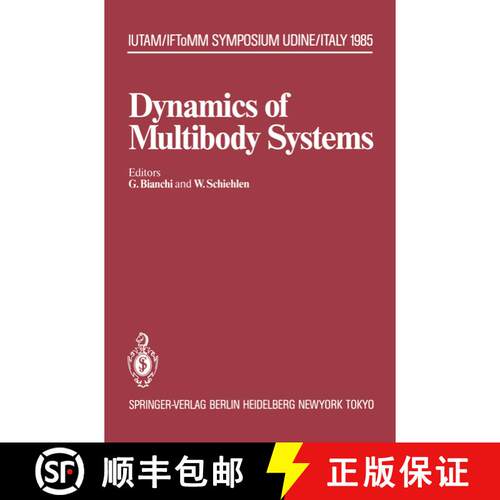 【3-4周达】Dynamics of Multibody Systems : IUTAM/IFToMM Symposium, Udine, Italy, September 16-20, 1985 [9783642827570]