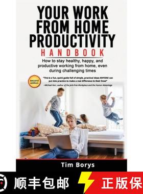 预订 Your Work from Home Productivity Handbook: How to stay healthy, happy, and productive working fr... [9780987814890]