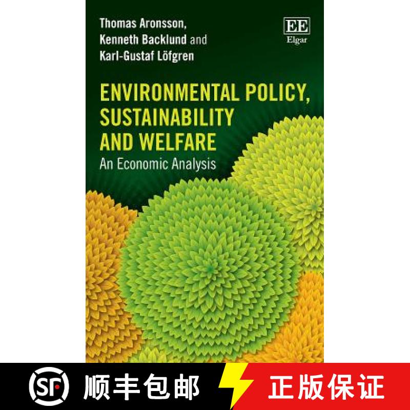 【3-4周达】Environmental Policy, Sustainability and Welfare: An Economic Analysis: An Economic Analysis [9781781955116]