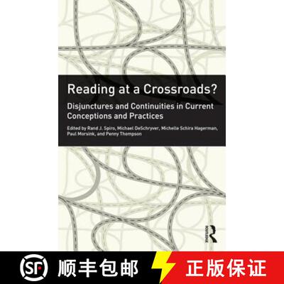 【3-4周达】Reading at a Crossroads? : Disjunctures and Continuities in Current Conceptions and Practices [9780415891691]