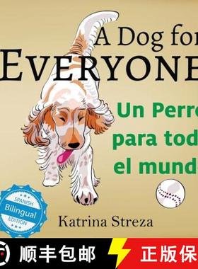 【3-4周达】A Dog for Everyone / Un perro para todo el mundo [9781532402951]