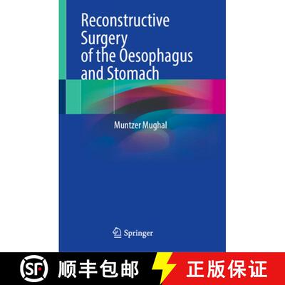 【3-4周达】精装 Reconstructive Surgery of the Oesophagus and Stomach [9783031668456]