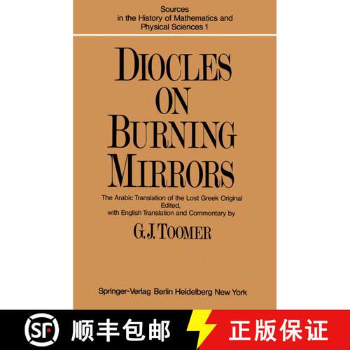 【3-4周达】DIOCLES, On Burning Mirrors : The Arabic Translation of the Lost Greek Original [9783642809835]