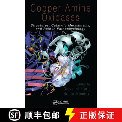 【3-4周达】精装 Copper Amine Oxidases: Structures, Catalytic Mechanisms, and Role in Pathophysiology [9781420076806]