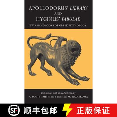 【3-4周达】Apollodorus' Library and Hyginus' Fabulae: Two Handbooks of Greek Mythology [9780872208209]