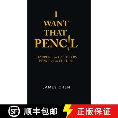 【3-4周达】精装 I Want That Pencil: Sharpen Your Cashflow, Pencil Your Future. [9781543759747]