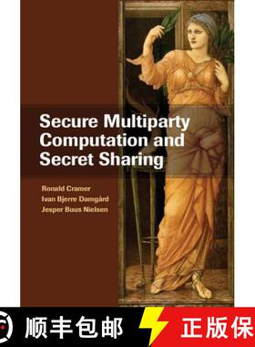【3-4周达】Secure Multiparty Computation and Secret Sharing [9781107043053]