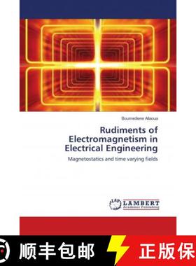 预订 Rudiments of Electromagnetism in Electrical Engineering [9786139948642]