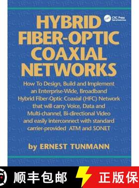 【3-4周达】Hybrid Fiber-Optic Coaxial Networks: How to Design, Build, and Implement an Enterprise-Wid... [9781138412491]