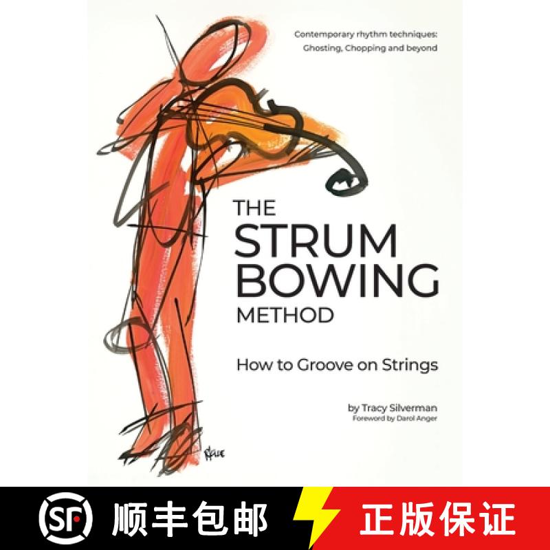 【2-3周达】The Strum Bowing Method: How to Groove on Strings [9781732326606]