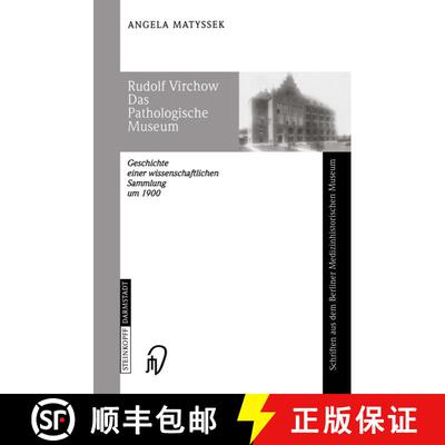 【3-4周达】Rudolf Virchow Das Pathologische Museum : Geschichte einer Wissenschaftlichen Sammlung um ... [9783798513709]