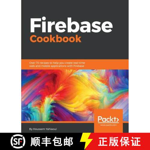 预订 Firebase Cookbook: Over 70 recipes to help you create real-time web and mobile applications with... [9781788296335]