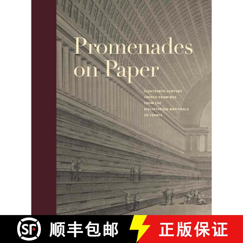【3-4周达】Promenades on Paper: Eighteenth-Century French Drawings from the Bibliotheque Nationale de... [9780300266931]