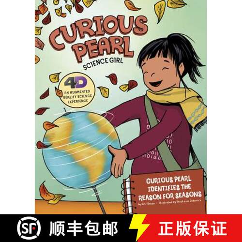 预订 精装 Curious Pearl Identifies the Reason for Seasons: 4D an Augmented Reality Science Experience [9781515813439]