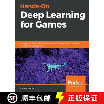 预订 Hands-On Deep Learning for Games: Leverage the power of neural networks and reinforcement learni... [9781788994071]