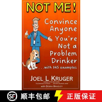 【3-4周达】NOT ME!: Convince Anyone You're Not a Problem Drinker [9780996464635]