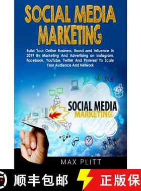 【3-4周达】Social Media Marketing: Build Your Online Business, Brand and Influence In 2019 By Marketi... [9780648540762]
