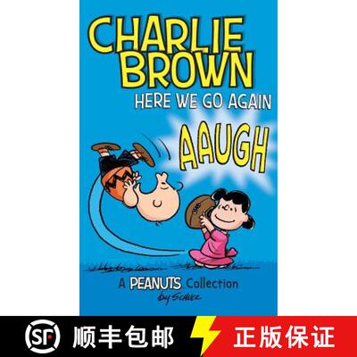 【3-4周达】精装 Charlie Brown: Here We Go Again: A PEANUTS Collection [9781449484989]
