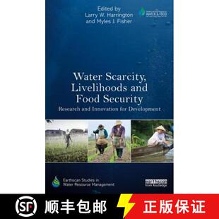 【3-4周达】Water Scarcity, Livelihoods and Food Security : Research and Innovation for Development [9780415728478]