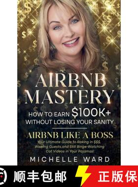 【3-4周达】Airbnb Success  Blueprint: How  to Earn $100K+  While Keeping  Your Sanity [9781763862302]