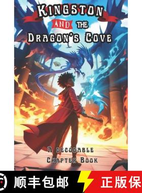 【3-4周达】Kingston and the Dragon's Cove: A Decodable Chapter Book for Kids in Grades 2, 3, and 4, [9798327897526]
