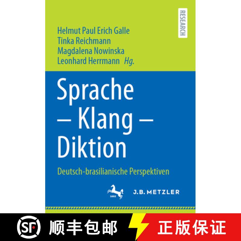 【3-4周达】Sprache - Klang - Diktion : Deutsch-brasilianische Perspektiven [9783662687345]