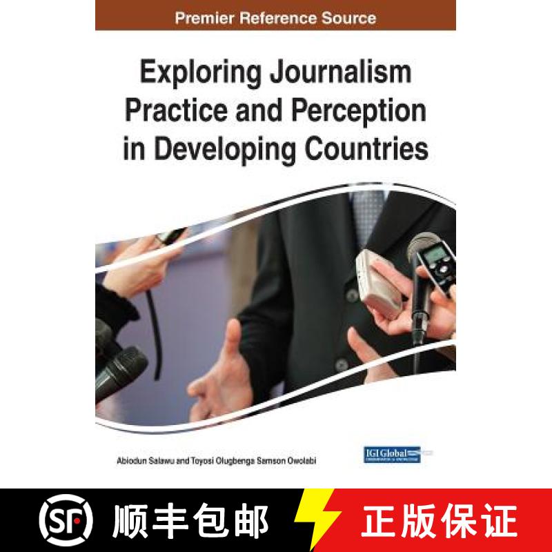 【3-4周达】Exploring Journalism Practice and Perception in Developing Cexploring Journalism Practice ... [9781522533764]