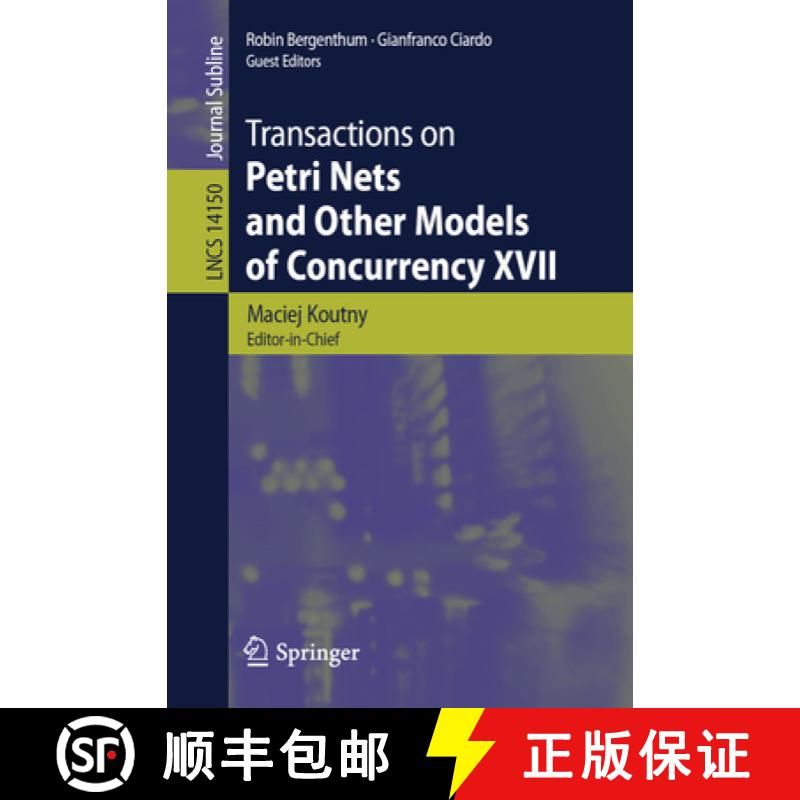 【3-4周达】Transactions on Petri Nets and Other Models of Concurrency XVII [9783662681909]
