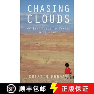 【3-4周达】Chasing Clouds: An Invitation to Travel With Heart [9781482864625]