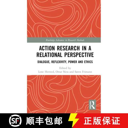 【3-4周达】Action Research in a Relational Perspective: Dialogue, Reflexivity, Power and Ethics [9780367257224]