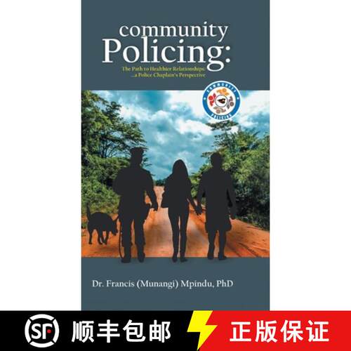【3-4周达】精装 Community Policing: The Path to Healthier Relationships - a Police Chaplain's Perspec... [9780228833628]