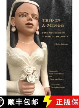 【3-4周达】Trio in A-Minor: Five Stories by Machado de Assis [9781947074194]