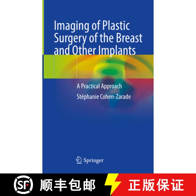 【3-4周达】Imaging of Plastic Surgery of the Breast and Other Implants: A Practical Approach [9783031641589]
