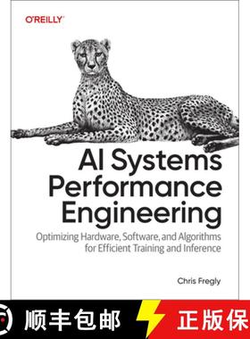 预订 AI Systems Performance Engineering: Optimizing Model Training and Inference Workloads with Gpus,... [9798341627789]