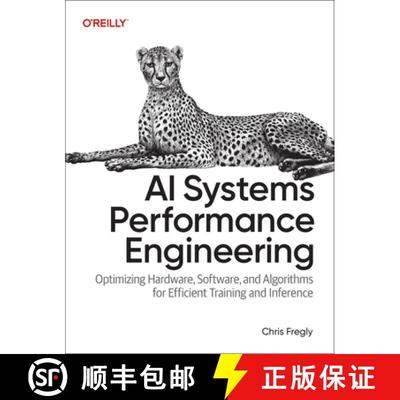 【3-4周达】AI系统性能工程 AI Systems Performance Engineering: Optimizing Model Training and Inference... [9798341627789]