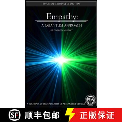 【3-4周达】Empathy: A Quantum Approach - The Psychical Influence of Emotion [9781105482885]